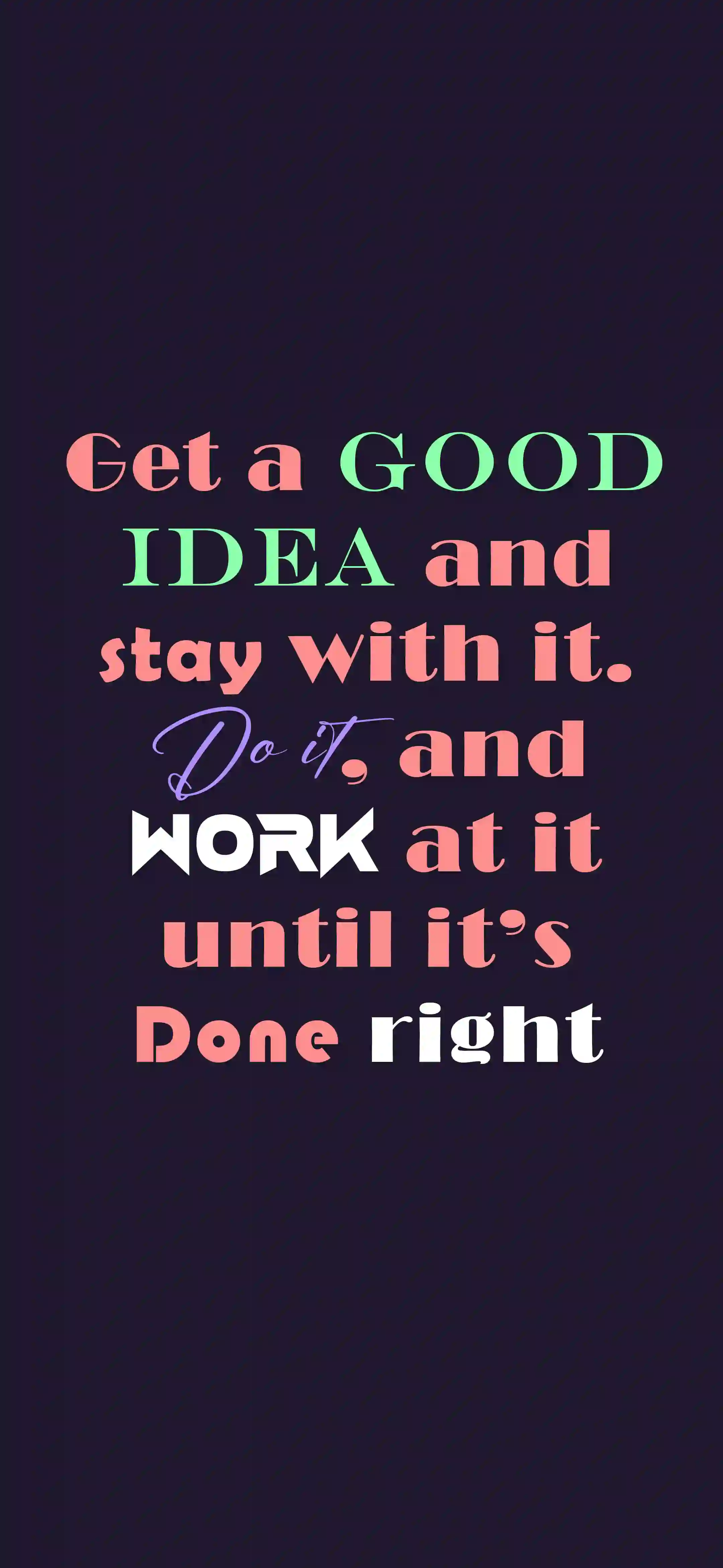 Get a good idea and work at it 4K motivational wallpaper thumbnail – pink green typography on dark purple background