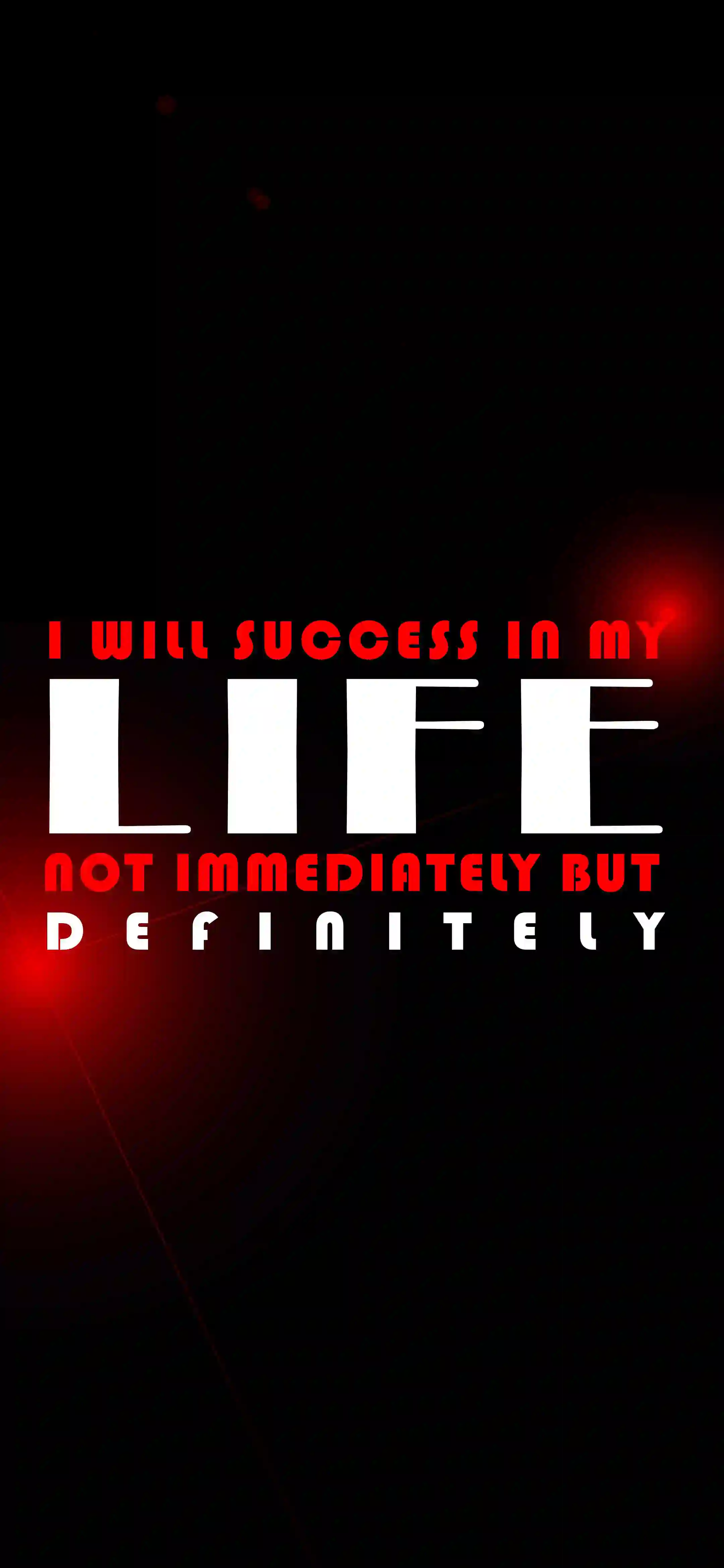 I will succeed in my life definitely 4K dark wallpaper thumbnail – red white typography on black background with red glow