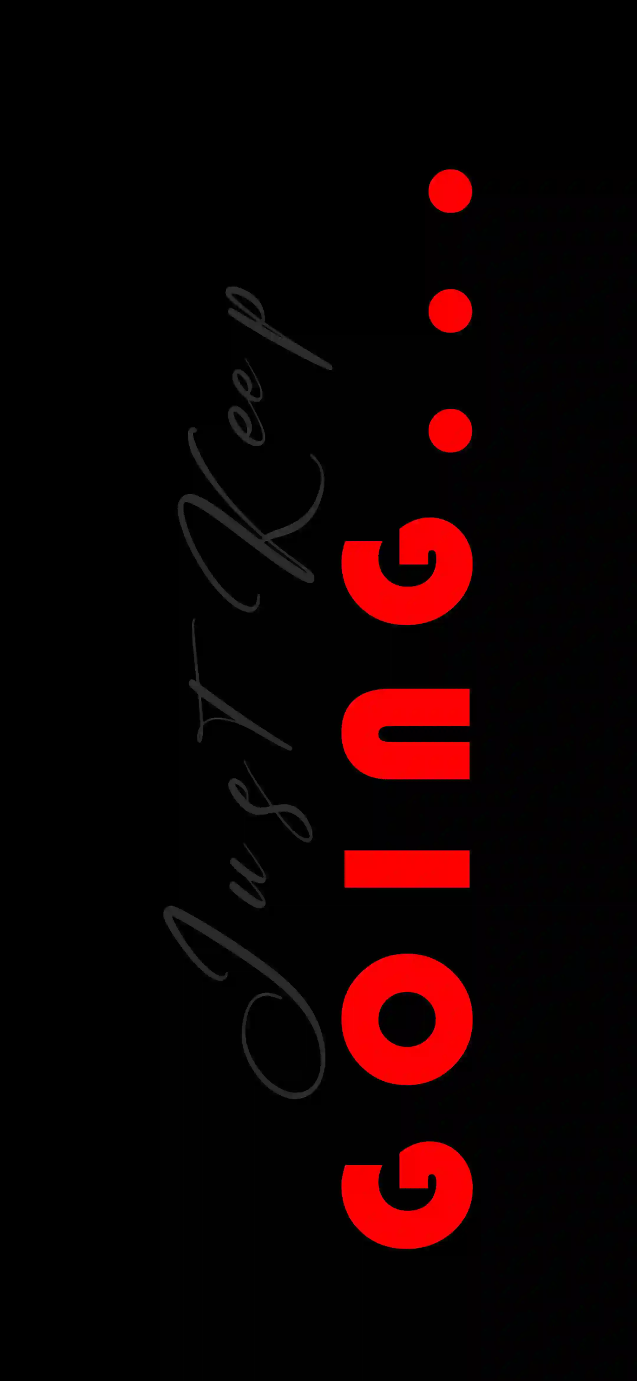 Just Keep Going 4K black motivational wallpaper thumbnail – red vertical letters on pure black AMOLED background