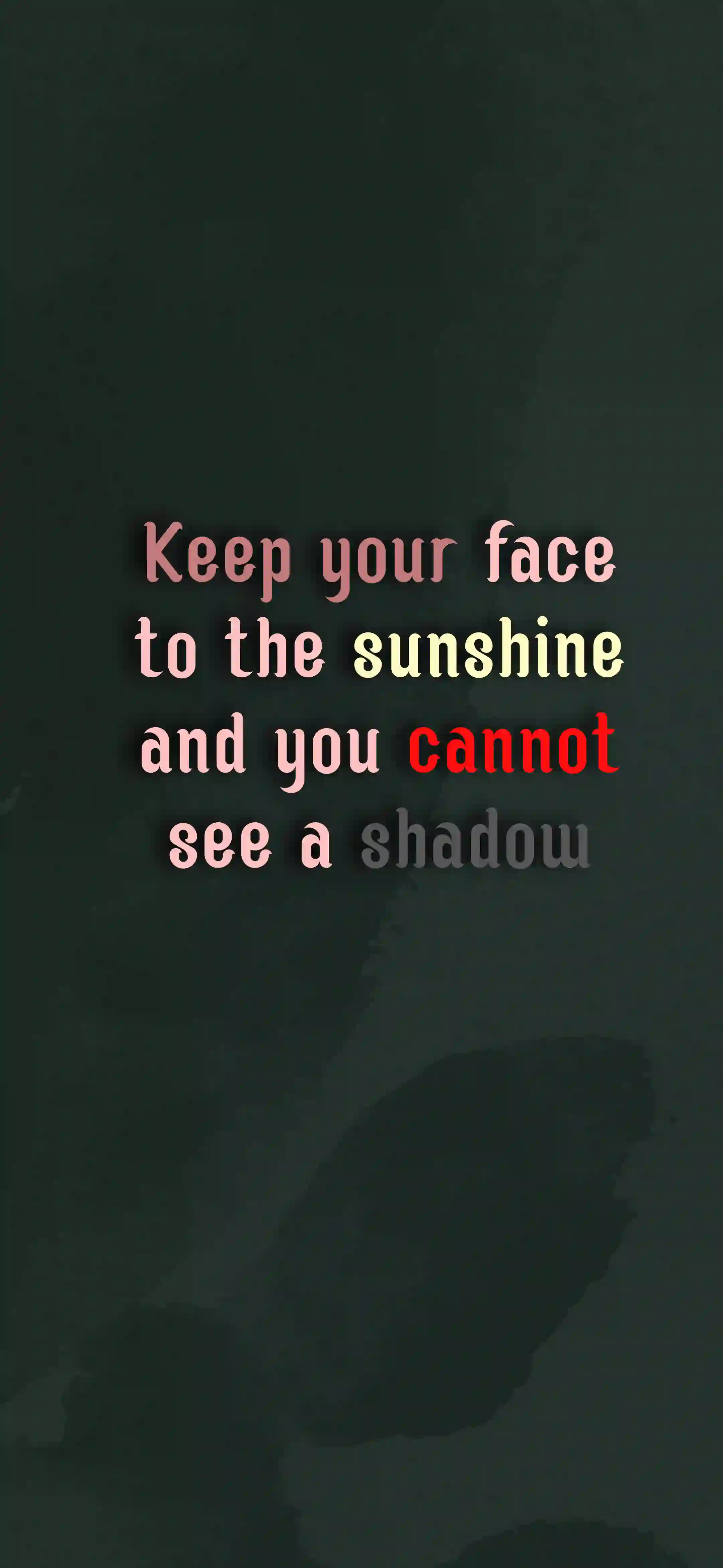 Keep your face to the sunshine 4K motivational wallpaper thumbnail – pink red text on dark green background with shadow