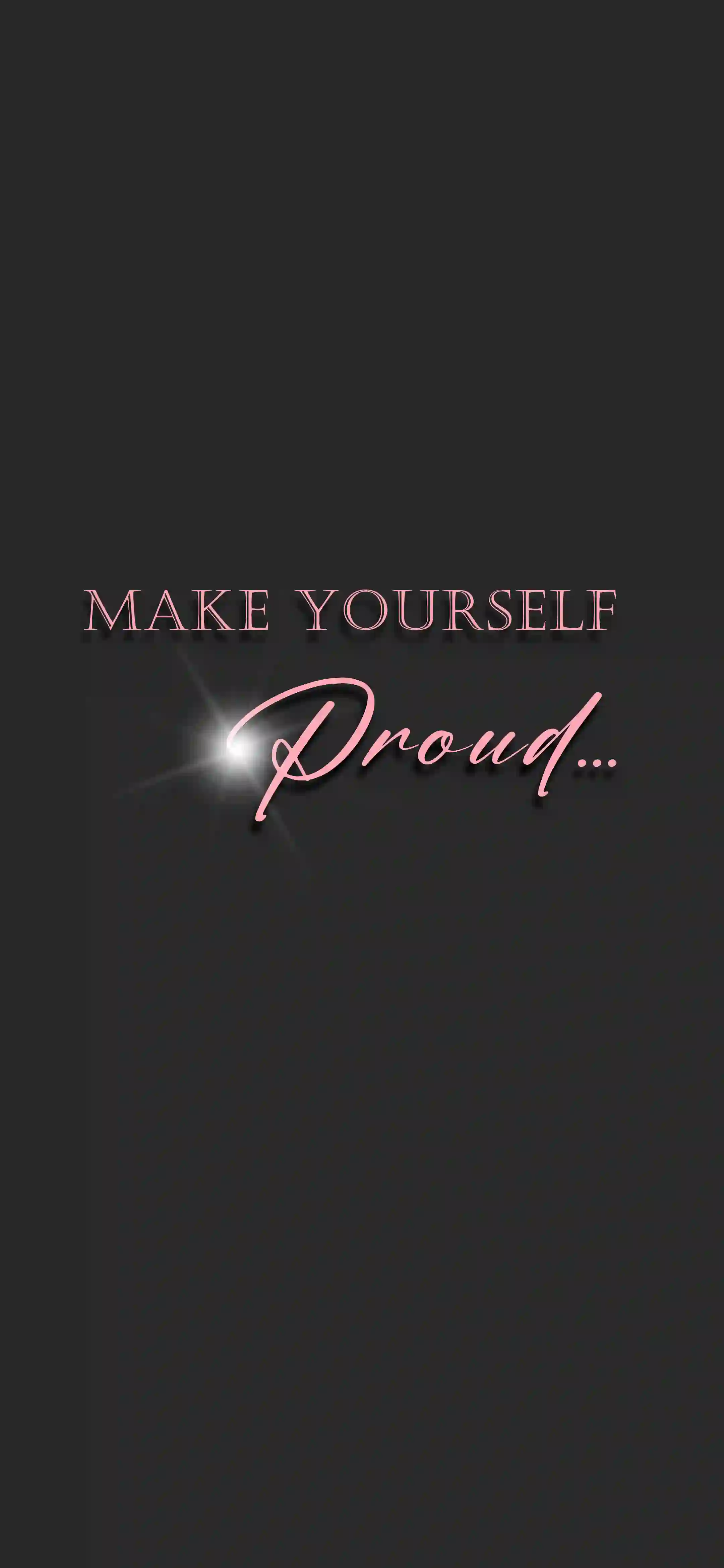 Make Yourself Proud 4K dark elegant wallpaper thumbnail – soft pink typography with light flare on charcoal background