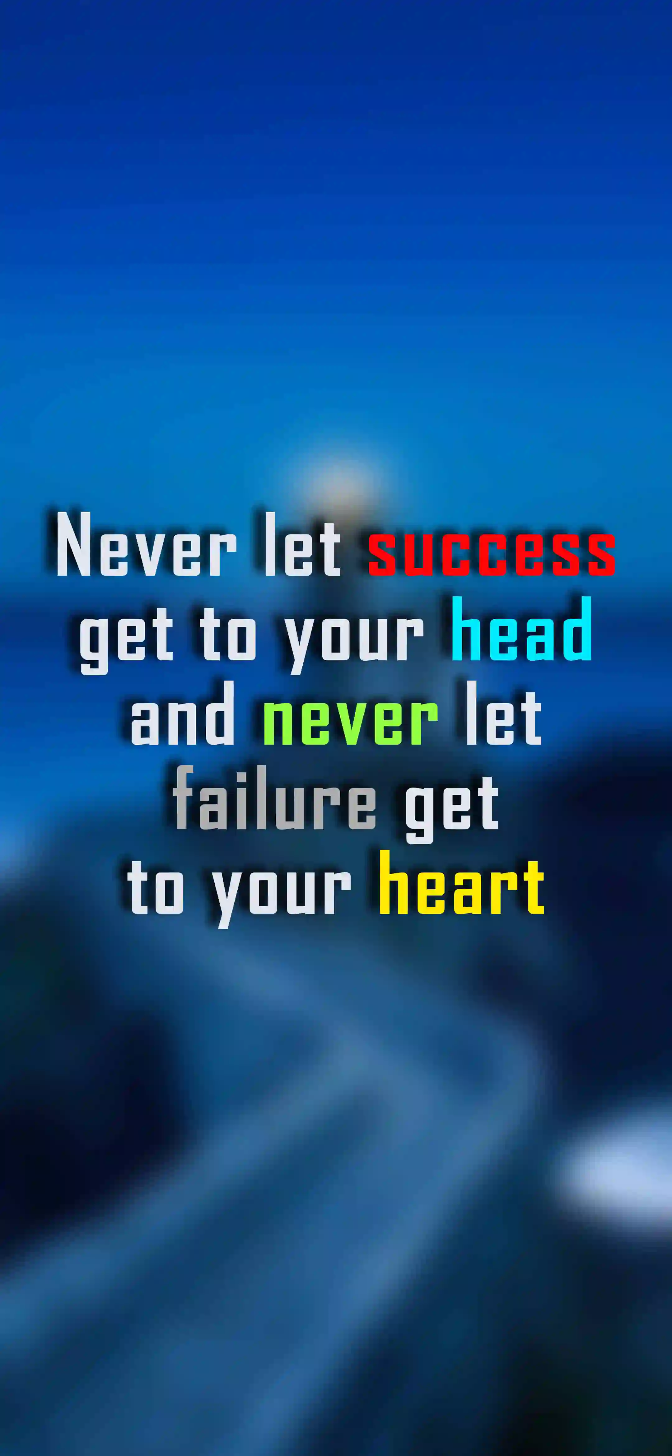 Never let success get to your head 4K motivational wallpaper thumbnail – multicolor typography on deep blue blurred background