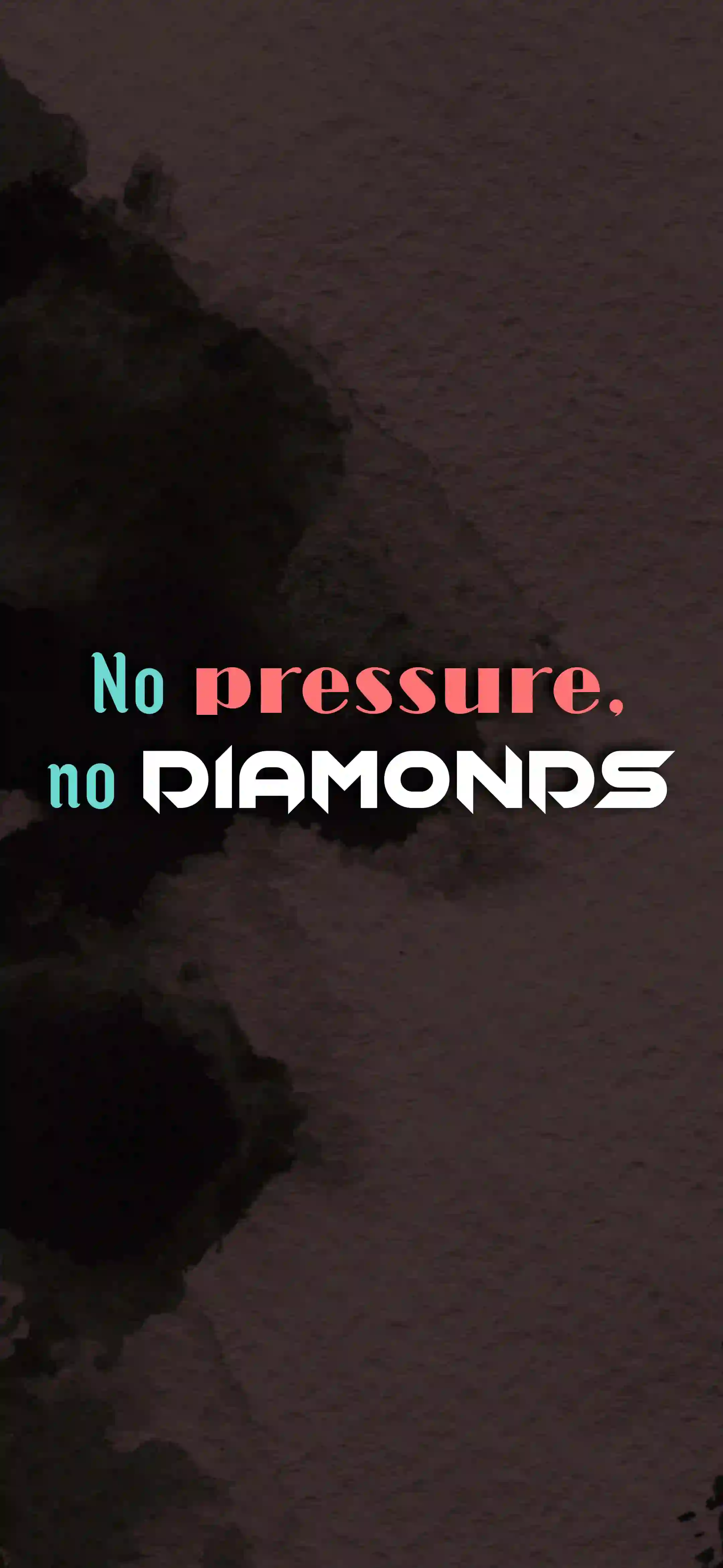 No pressure no diamonds 4K dark motivational wallpaper thumbnail – pink white text on dark moody smoke background