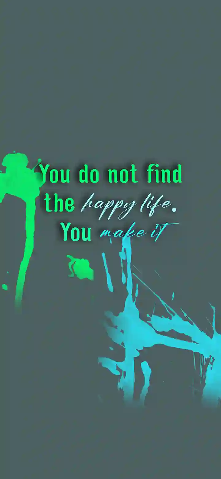 You do not find the happy life 4K motivational wallpaper feature image – vibrant green text on moody teal background