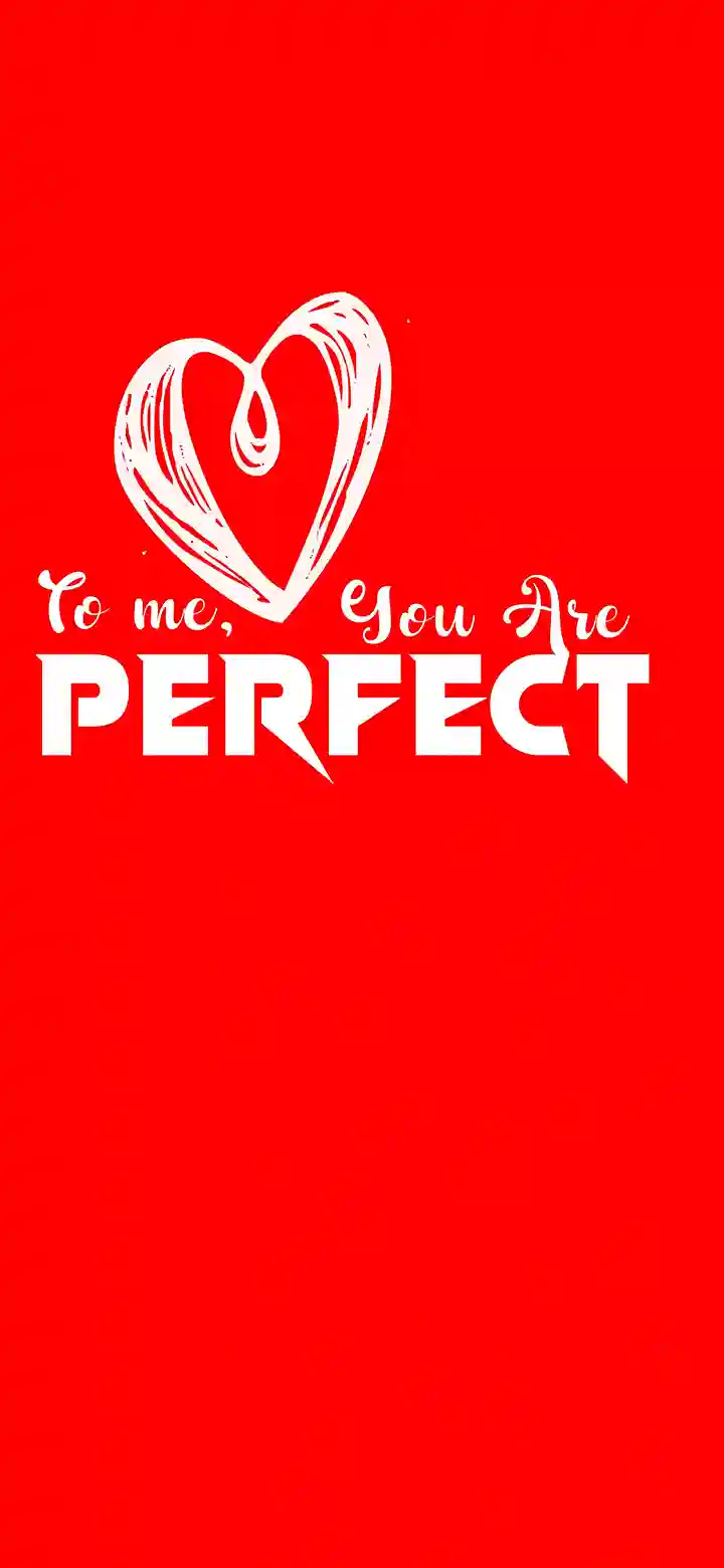 To me you are perfect love wallpaper feature image white sketch heart cursive bold PERFECT red