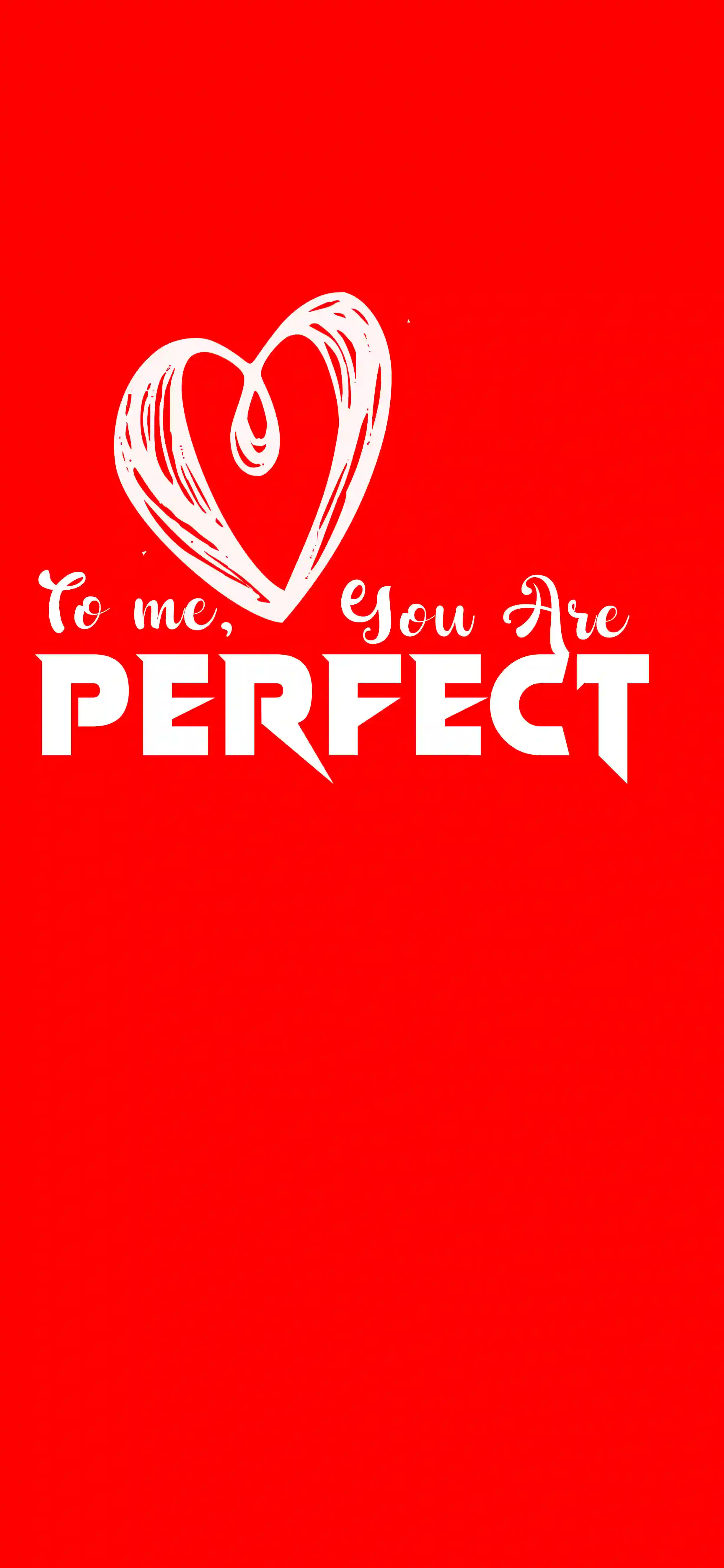 To me you are perfect 4K wallpaper thumbnail white sketch heart bold PERFECT text red background